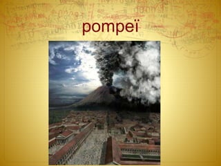 pompeï
 