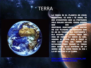 Planetes, estrelles, galàxies, nebuloses, meteorits, asteroides, satel·lits, sistemes planetaris, forats negres.... 