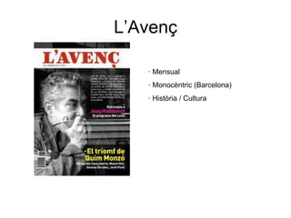 L’Avenç · Mensual · Monocèntric (Barcelona) · Història / Cultura 