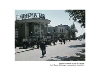 Cinéma Lux Bastille et gare de la Bastille André Zucca - Bibliothèque historique de la ville de Paris 