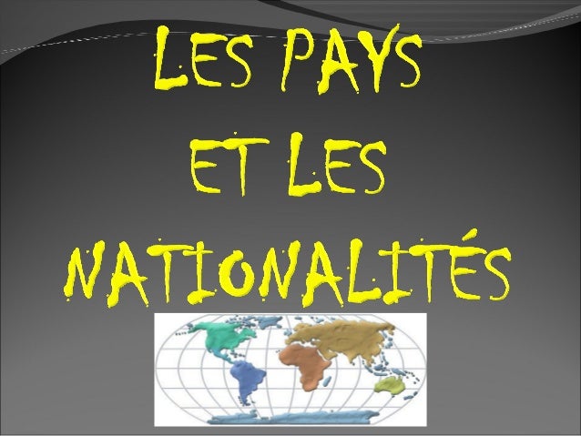 Les Pays Et Les Nationalites