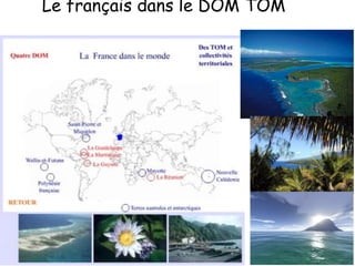Le français dans le DOM TOM