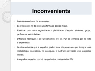Crea expectació, motiva, afavoreix i manté l’atenció de l’alumnat gràcies a múltiples i variats estímuls.