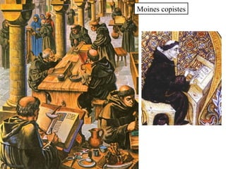 Moines copistes
 