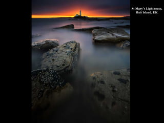 St Mary’s Lighthouse,
Bait Island, UK
 