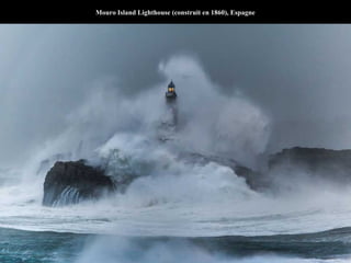 Mouro Island Lighthouse (construit en 1860), Espagne
 