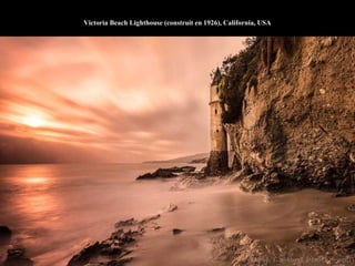 Victoria Beach Lighthouse (construit en 1926), California, USA
 