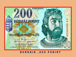 h o n g r i e , 2 0 0 f o r i n t
 