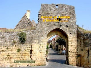 Montage et son Jean René Amour et Amitié à bientôt .......