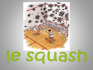 le squash