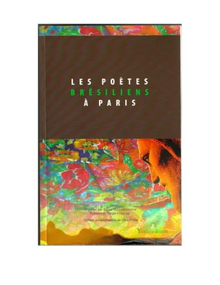 Les poètes brésiliens à Paris