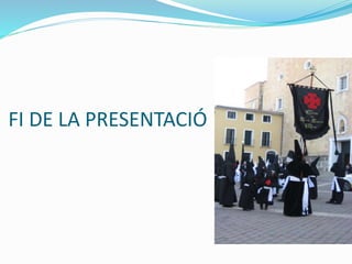 FI DE LA PRESENTACIÓ
 