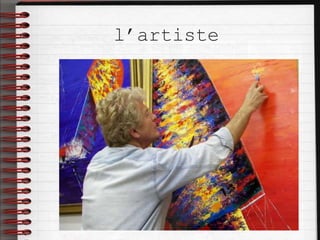 l’artiste
 