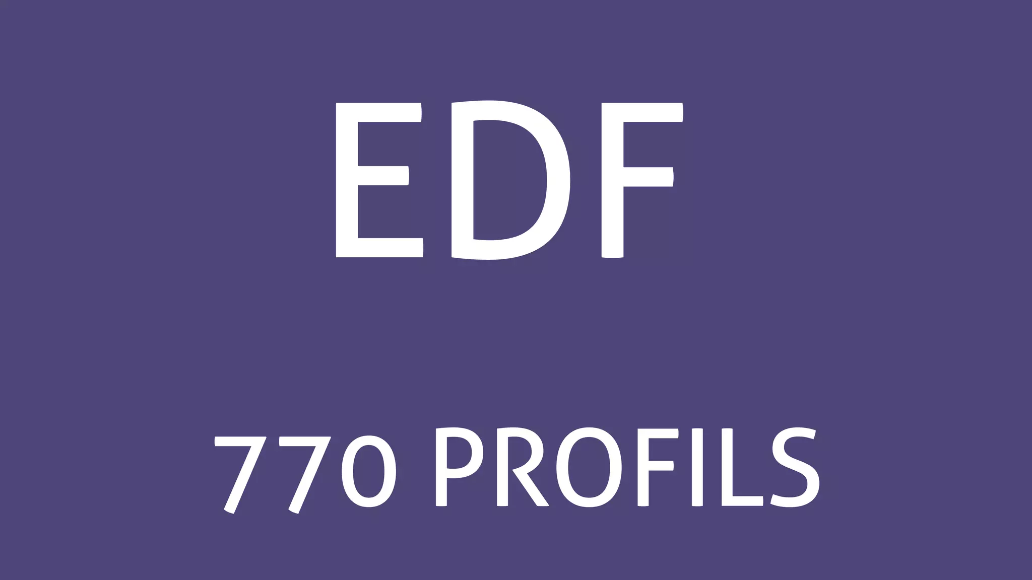 EDF
770 PROFILS