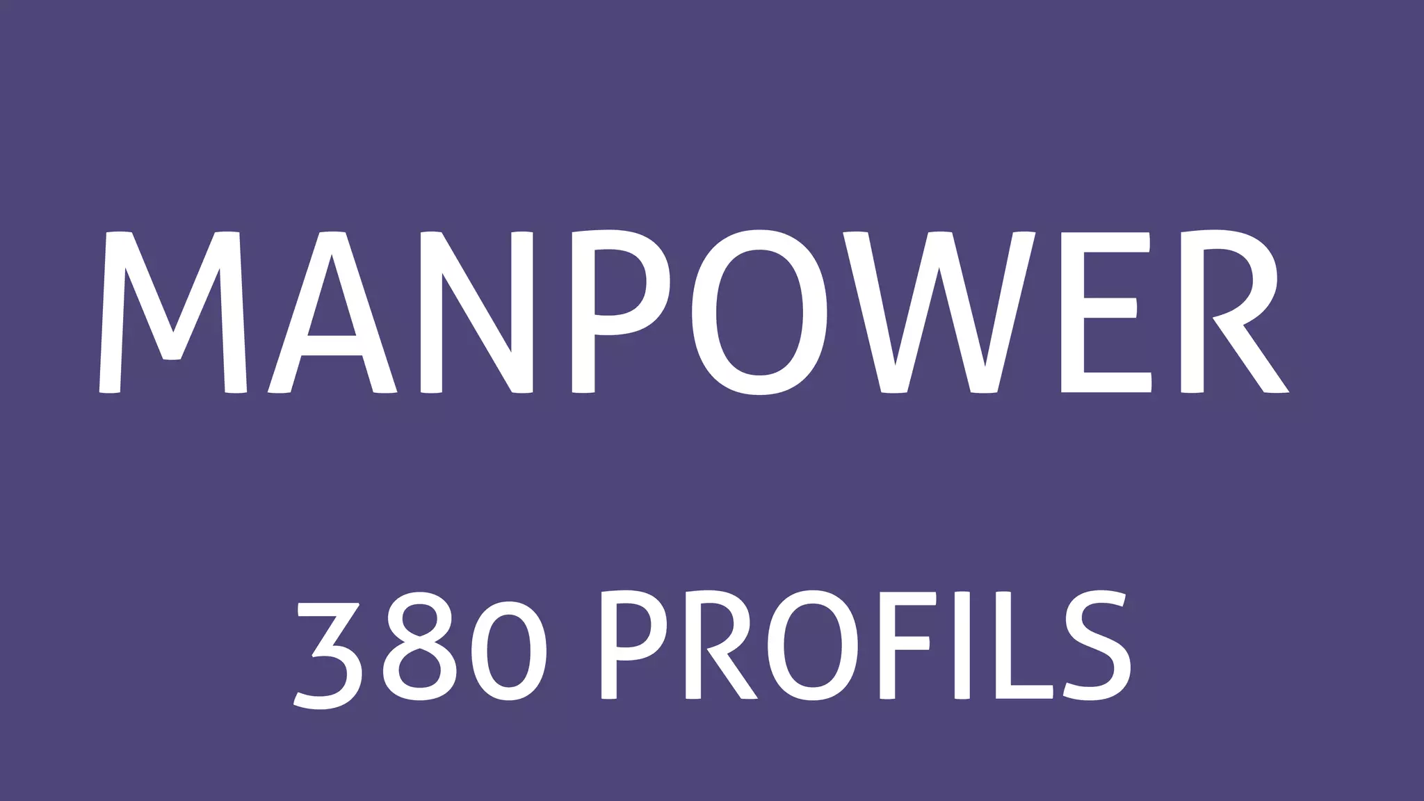 MANPOWER
380 PROFILS