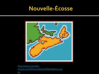 http://www.nouvelle-
ecosse.com/fr/home/funstuff/phototours.as
px
 