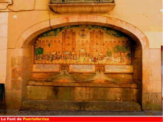 La Font de Puertaferrisa
 