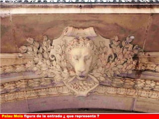 Palau Moia figura de la entrada ¿ que representa ?
 