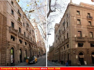 Compañía de Tabacos de Filipinas ahora Hotel 1998
 