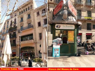 Frontón Colón 1892   Kiosco del Museu de Cera
 