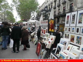 La Rambla de Santa Mónica ubicación de los pintores y retratistas
 