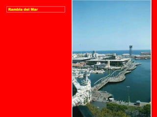 Rambla del Mar
 