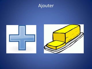 Ajouter
 