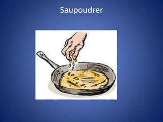 Saupoudrer
 
