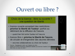 Ouvert ou libre ?
 