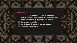 Conclusion :
Les différents types du régime de
neutre assurent la protection des personnes, donc
il faut bien choisir le régime en fonction de :
❏ La tension nominale.
❏ La situation de poste de transformation.
❏ Le niveau d’isolement.
29
 