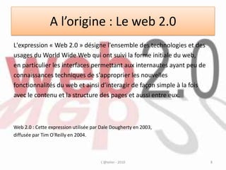 Le web 2.0 en résumé3.. Les réseaux sociauxLes réseaux sociaux?
