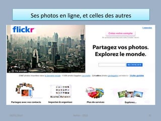 Ses photos en ligne, et celles des autres
21Atelier - 2010 2130/01/2015
 