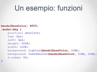 Un esempio: funzioni
 