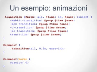 Un esempio: animazioni
 