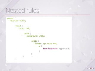 Nested rules
 