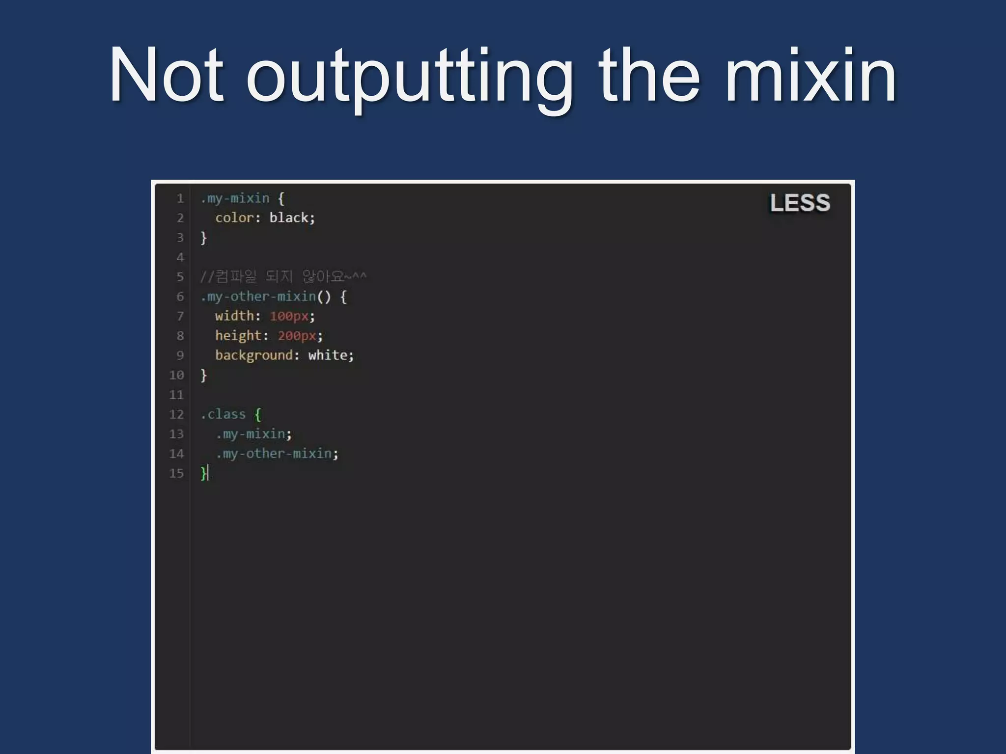 Not outputting the mixin 
 
