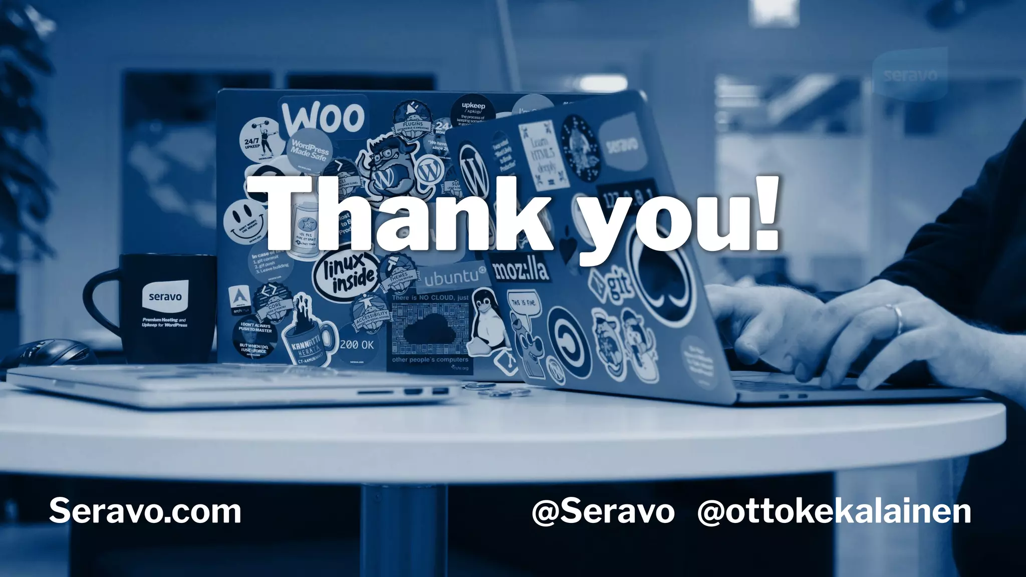 Thank you! Seravo.com @Seravo @ottokekalainen 