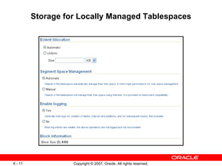 Storage for Locally Managed Tablespaces 