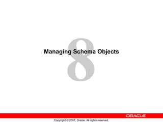 Managing Schema Objects 