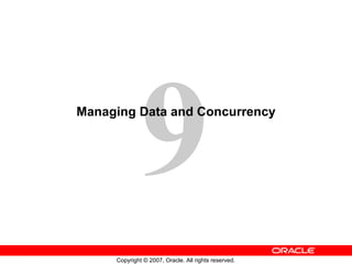 Managing Data and Concurrency 