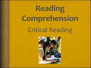 Reading Comprehension Critical Reading 