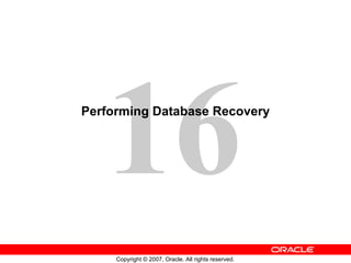 Performing Database Recovery 