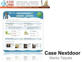 Case Nextdoor
 Marko Taipale
 