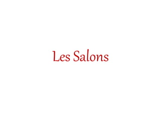 Les Salons
 