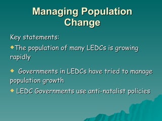 Managing Population Change ,[object Object],[object Object],[object Object],[object Object]