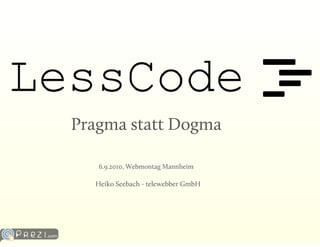 Lesscode WebMontag Mannheim September 2010