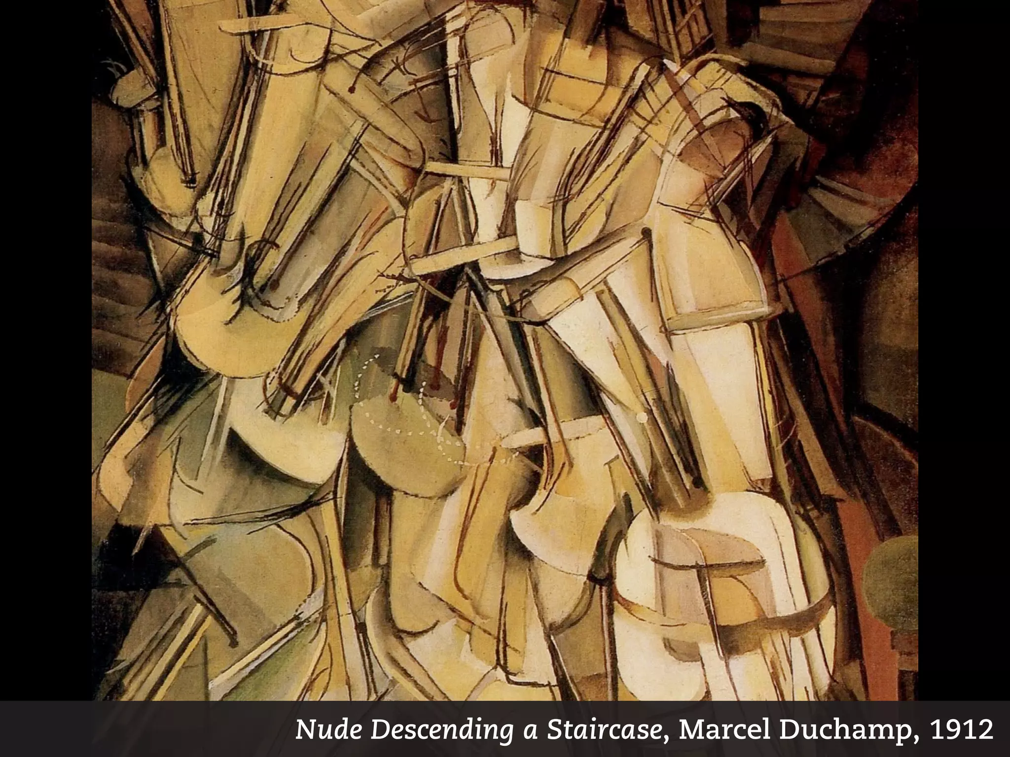 Nude Descending a Staircase, Marcel Duchamp, 1912
 