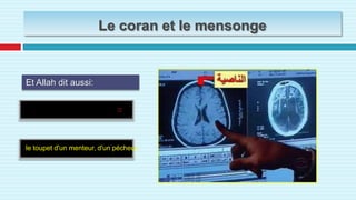 Le coran et le coeurLes neurones du cœur enregistrent les informations pendant notre apprentissage…ce qui était indiqué dans le coran: (وَطَبَعَ اللَّهُ عَلَى قُلُوبِهِمْ فَهُمْ لَا يَعْلَمُونَ)[التوبة: 93].Et Allah a scellé leurs cœurs et ils ne savent pas.Les noeurones de notrecœurenregistrent les informations et les évenements…. وَاللَّهُ عَلِيمٌ بِذَاتِ الصُّدُورِ)(وَلِيَبْتَلِيَ اللَّهُ مَا فِي صُدُورِكُمْ وَلِيُمَحِّصَ مَا فِي قُلُوبِكُمْCeci afin qu’Allah éprouve ce que vous avez dans vos poitrines, et qu’Il purifie ce que vous avez dans vos cœurs. Et Allah connaît ce qu’il y a dans les cœurs