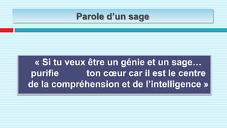 RemarqueDans les religions , on évoque presque tout le temps le cœur, le cerveau presque pratiquement invisible, ce qui s’harmonise parfaitement avec ce qui a été découvert dans la science moderne…