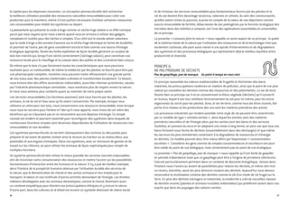 le capital pour les dépenses courantes. La conception permaculturelle doit rechercher
la meilleure utilisation possible des ressources naturelles renouvelables pour créer une
production puis la maintenir, même s’il est parfois nécessaire d’utiliser certaines ressources
non-renouvelables pour établir les systèmes au départ.
La plaisanterie qui présente la corde à linge comme un sèche-linge solaire a un effet comique
parce que nous voyons qu’on nous a berné quand nous en arrivons à utiliser des gadgets
complexes et inutiles pour des tâches si simples. D’un côté tout le monde admet volontiers
que la corde à linge a des années d’avance sur le sèche-linge électrique en terme de durabilité,
et pourtant de l’autre, peu de gens considèrent encore le bois comme une source d’énergie
écologique appropriée. Toutes les forêts exploitées de façon durable génèrent un surplus de
bois bon marché qui, lorsqu’il est séché correctement (séchage solaire), peut constituer une
ressource locale pour le chauffage et la cuisson dans des poêles et des cuisinières bien conçus.
De même que le bois n’a pas forcément toutes les caractéristiques que nous pourrions
souhaiter pour un combustible, de même la médecine par les plantes ne fournit peut-être pas
une pharmacopée complète ; toutefois nous pouvons traiter efficacement une grande partie
de nos maux avec des plantes médicinales cultivées et transformées localement. Ce faisant,
nous évitons bien des effets secondaires indésirables, aussi bien internes qu’externes, causés
par l’industrie pharmaceutique centralisée ; nous montrons plus de respect envers la nature ;
et nous nous sentons plus confiants quant au maintien de notre propre santé.
Les services renouvelables (ou fonctions passives) sont ceux fournis par les plantes, les
animaux, la vie du sol et l’eau sans qu’ils soient consommés. Par exemple, lorsque nous
utilisons un arbre pour son bois, nous consommons une ressource renouvelable, mais lorsque
nous nous en servons pour l’ombre et l’abri qu’il nous apporte, nous tirons de cet arbre des
bénéfices qui ne s’épuisent pas et ne nécessitent aucune dépense d’énergie. Ce simple
constat est évident et pourtant essentiel pour reconfigurer des systèmes dans lesquels de
nombreuses fonctions simples sont devenues dépendantes de l’utilisation de ressources non-
renouvelables et non-durables.
Les systèmes permaculturels se servent classiquement des cochons ou des poules pour
préparer le sol avant de planter, évitant ainsi le recours au tracteur ou au motoculteur, aux
pesticides et aux engrais chimiques. Dans ces systèmes, avec un minimum de gestion et de
travail sur les clôtures, on peut utiliser les animaux de façon sophistiquée pour remplir de
multiples fonctions.
Un système permaculturel doit utiliser le mieux possible les services naturels inépuisables
afin de minimiser notre consommation des ressources et mettre l’accent sur les possibilités
harmonieuses d’interaction entre les humains et la nature. Il n’y a pas de meilleur exemple,
dans l’histoire de la prospérité humaine obtenue par l’utilisation durable des services de
la nature, que la domestication du cheval et des autres animaux et leur emploi pour le
transport, le labour et une multitude d’autres activités demandant de l’énergie. Les étroites
relations développées avec les animaux domestiques, comme le cheval, favorisent aussi
un contexte empathique pour étendre nos préoccupations éthiques et y inclure la nature.
D’autre part, dans les cultures où le bétail est encore un symbole dominant de statut social
16
et de richesse, les services renouvelables plus fondamentaux fournis par les plantes et la
vie du sol doivent être davantage reconnus, valorisés et utilisés. Au sein des communautés,
qu’elles soient riches ou pauvres, la prise en compte de la valeur de nos déjections comme
source renouvelable de fertilité, débarrassée de ses pathogènes par la fonction écologique des
microbes dans des toilettes à compost, est l’une des applications essentielles et universelles
de ce principe.
Le proverbe « Laissons faire la nature » nous rappelle un autre aspect de ce principe : la quête
de la maîtrise totale de la nature par l’utilisation des ressources et de la technologie n’est pas
seulement coûteuse, elle peut aussi mener à une spirale d’interventions et de dégradations
des systèmes et des processus biologiques qui représentent déjà le meilleur équilibre entre
productivité et diversité.
PRINCIPE 6:
NE PAS PRODUIRE DE DÉCHETS
Pas de gaspillage, pas de manque Un point à temps en vaut cent
Ce principe rassemble les valeurs traditionnelles de frugalité et d’entretien des biens
matériels, les préoccupations modernes en matière de pollution, ainsi que le point de vue plus
radical qui considère les déchets comme des ressources et des potentialités. Le ver de terre
illustre bien ce principe car il vit en consommant la litière végétale (déchets) qu’il convertit
en humus, lequel à son tour améliore l’environnement du sol pour lui-même, pour les micro-
organismes du sol et pour les plantes. Ainsi, le ver de terre, comme tous les êtres vivants, fait
partie d’un réseau où les productions des uns sont les matières premières des autres.
Les processus industriels qui rendent possible notre style de vie peuvent être caractérisés
par un modèle de type « entrées-sorties », dans lequel les entrées sont des matières
premières naturelles et de l’énergie alors que les sorties sont des biens et des services.
Toutefois, en prenant du recul et en adoptant une vision à long terme, on peut voir que tous ces
biens finissent sous forme de déchets (essentiellement dans des décharges) et que même
les services les plus immatériels conduisent à la dégradation de ressources et d’énergie
en déchets. Ce modèle pourrait donc être mieux défini par l’expression « consommation-
excrétion ». Considérer les gens comme de simples consommateurs et excréteurs est peut-
être valide du point de vue biologique, mais certainement pas du point de vue écologique.
Le proverbe « Pas de gaspillage, pas de manque » nous rappelle qu’il est facile de gaspiller
en période d’abondance mais que ce gaspillage peut être à l’origine de privations ultérieures.
Cela est particulièrement pertinent dans un contexte de descente énergétique. Jamais dans
l’histoire nous n’avons eu autant de possibilités pour réduire les déchets, et même d’en tirer
un revenu. Autrefois, seuls les plus démunis vivaient des déchets. Aujourd’hui nous devons
reconnaître la réutilisation créative des déchets comme la clé d’un mode de vie frugal sur la
Terre. En plus des déchets ménagers et industriels, la modernité a créé de nouvelles classes
de déchets vivants [plantes et animaux nuisibles indésirables] qui prolifèrent autant dans nos
esprits que dans les paysages des nations nanties.
17
 